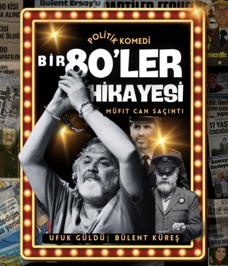 Theater : Bir 80’ler Hikayesi