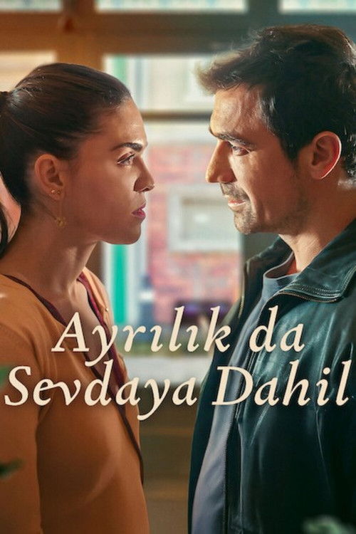 Film: Ayrılık da Sevdaya Dahil