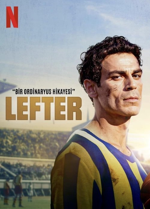 Film: Lefter: Bir Ordinaryüs Hikayesi